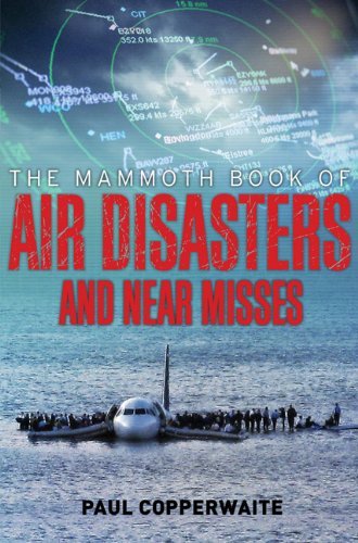 Paul Simpson/The Mammoth Book of Air Disasters and Near Misses